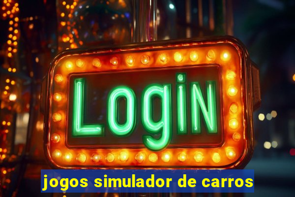 jogos simulador de carros